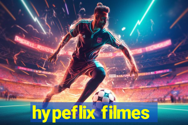 hypeflix filmes